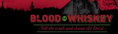 Blood or Whiskey